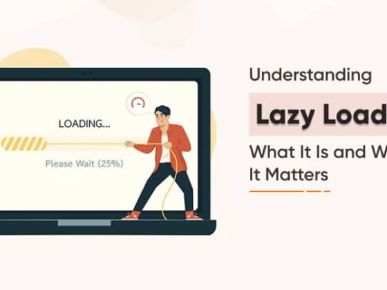 Lazy Loading: The Key to Faster Websites